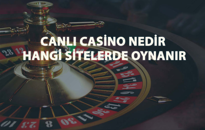 canlı casino nedir
